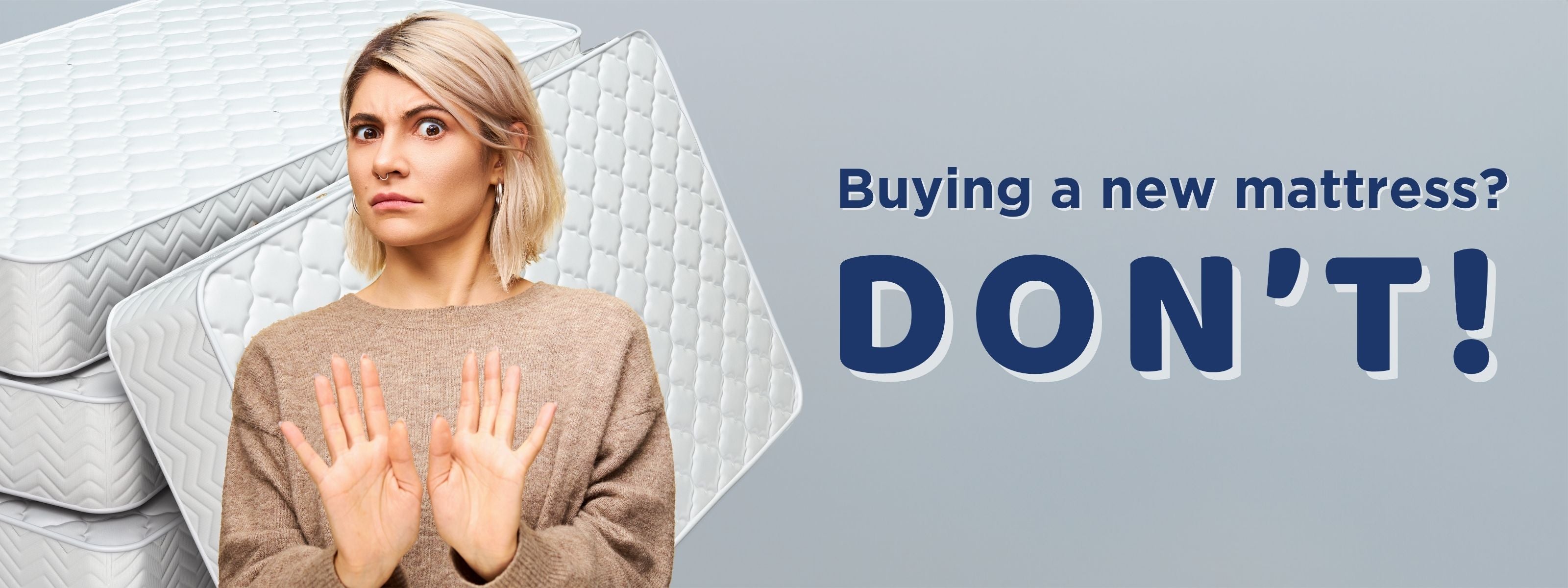 Don't buy a brand new mattress, instead save your money and your mattress and buy a Seriously Comfortable mattress topper